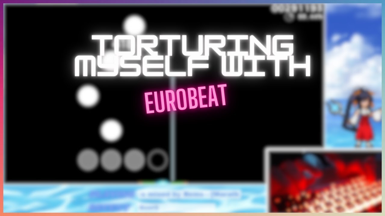 「osu!mania」| Torturing myself with playing 1 Hour Eurobeat map