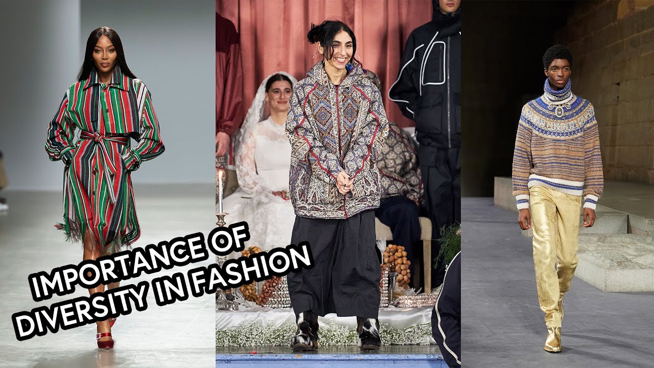 Why Diversity In The Fashion Industry Is Important