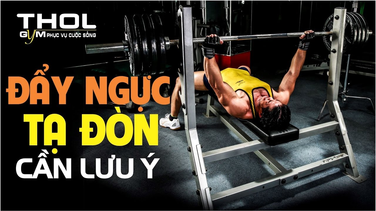 Đẩy ngực đúng kỹ thuật thể hình bằng tạ đòn Bench Press