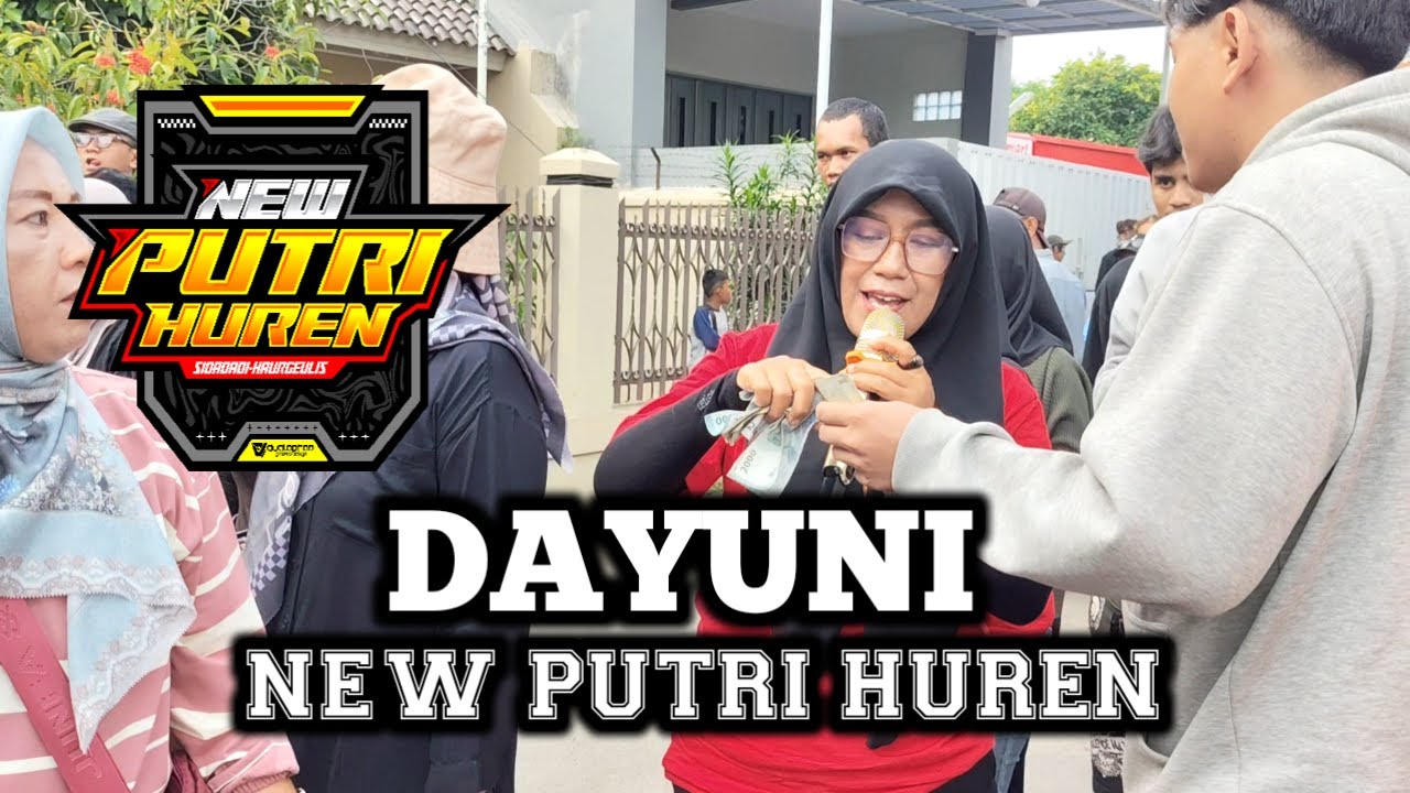 DAYUNI | NEW PUTRI HUREN | MEKARJATI 28 JUNI 2025