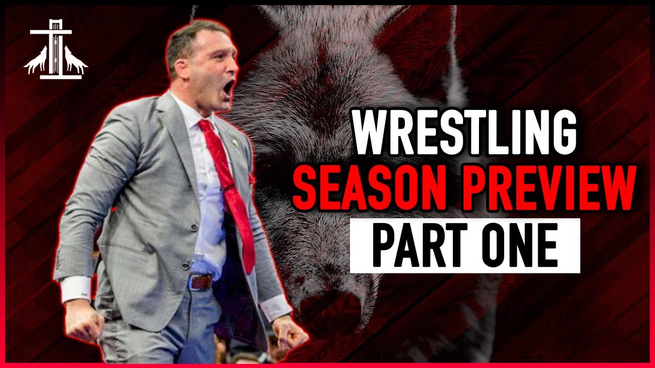 NC STATE WRESTLING SEASON PREVIEW (Part 1): 