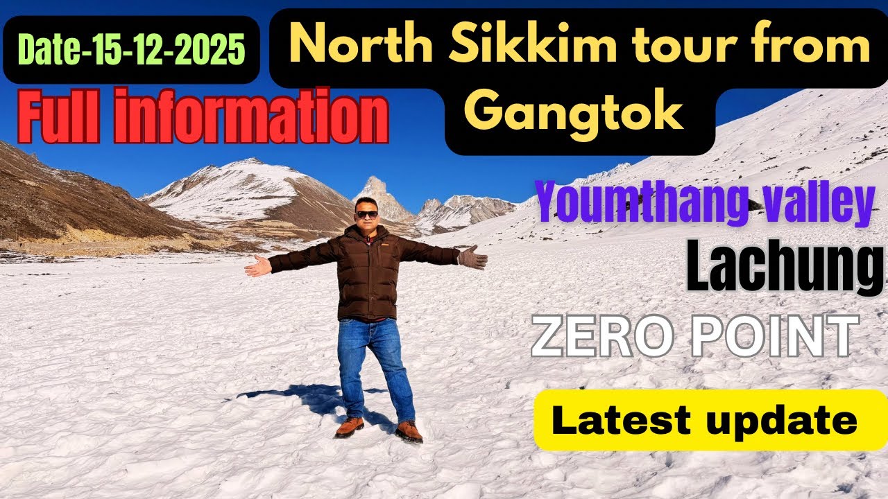 North Sikkim Latest video| Gangtok to Lachung | Sikkim tour update  | Daily Vlog | North Sikkim Tour