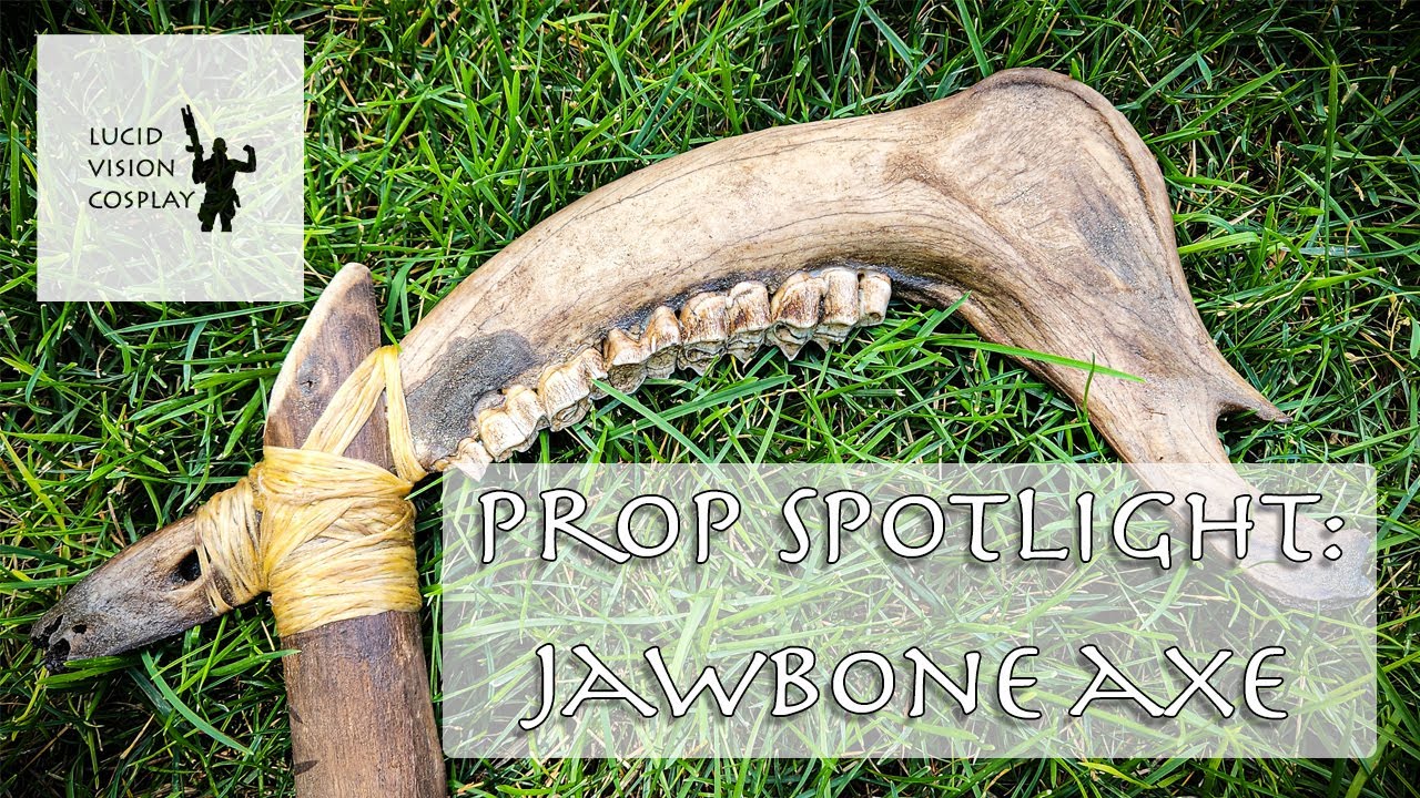 Lucid Vision Cosplay Prop Spotlight: Jawbone Axe