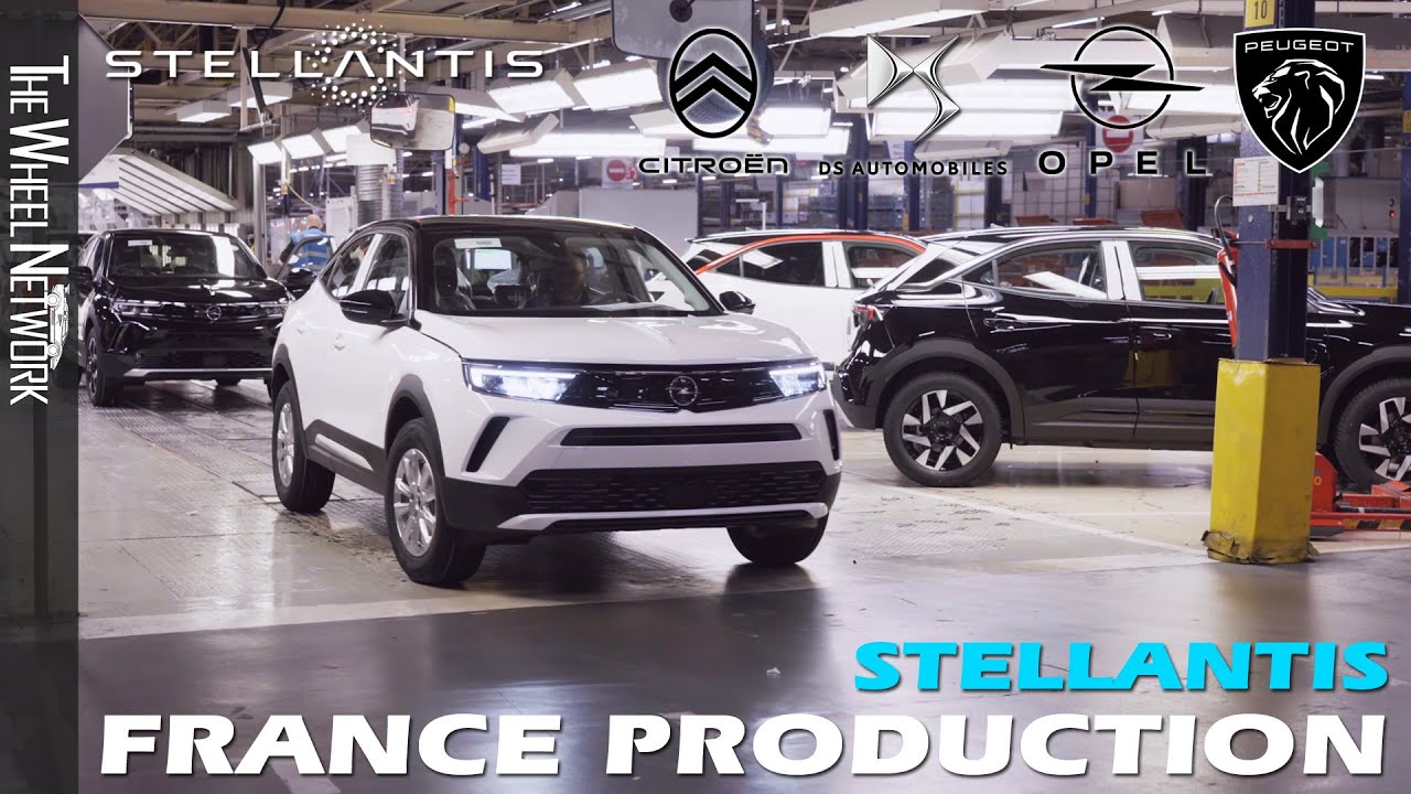 Stellantis Production in France – Citroen, DS, Peugeot, Opel, Vauxhall