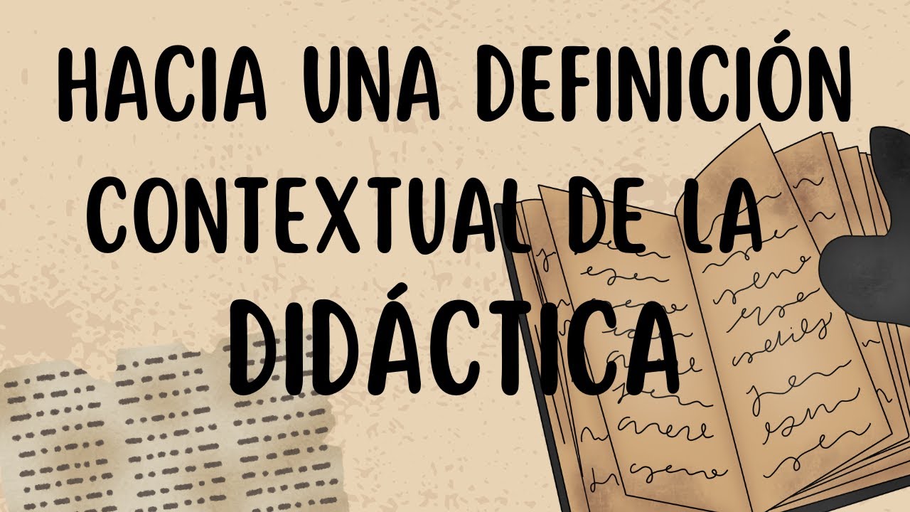 Hacia una definición contextual de la didáctica