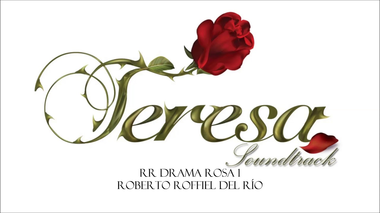 Teresa - Soundtrack 1 (ORIGINAL) - Drama Trágico