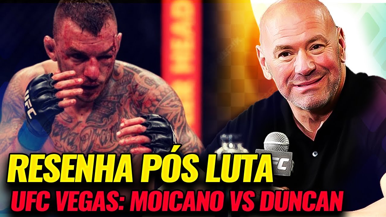 UFC FIGHT NIGHT: MOICANO VS. DUNCAN | RESENHA P&Oacute;S LUTA AO VIVO
