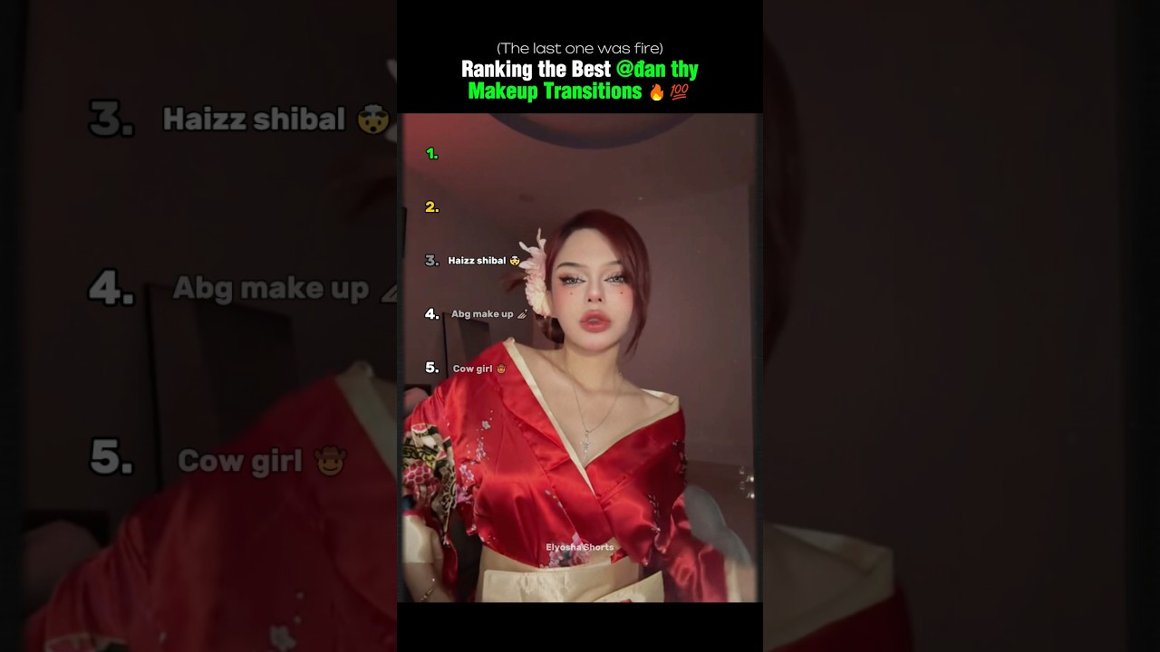 Ranking the Best Đan Thy Makeup Transitions💄✨ 