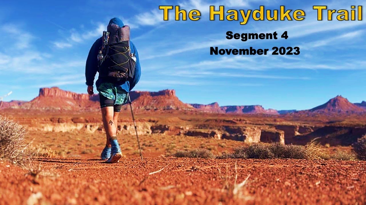 The Hayduke Trail:  Segment 4