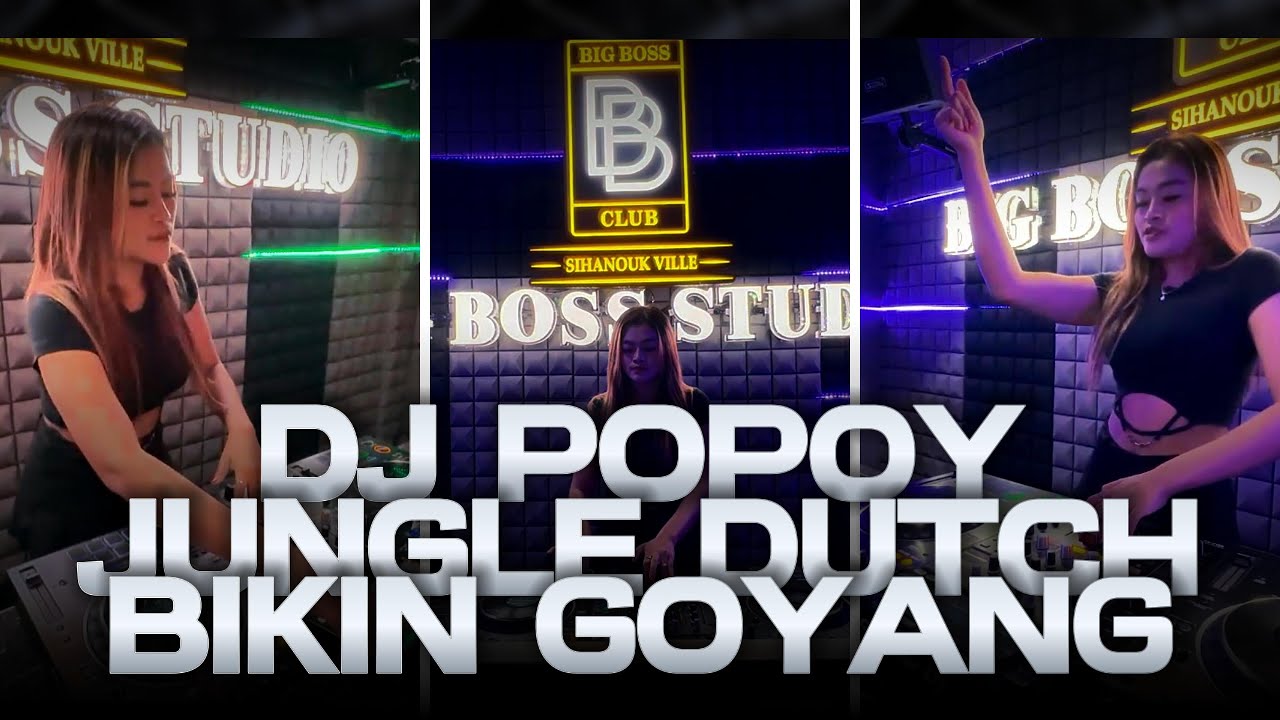 JUNGLE DUTCH BIKIN GOYANG - DJ POPOY | BIG BOSS STUDIO