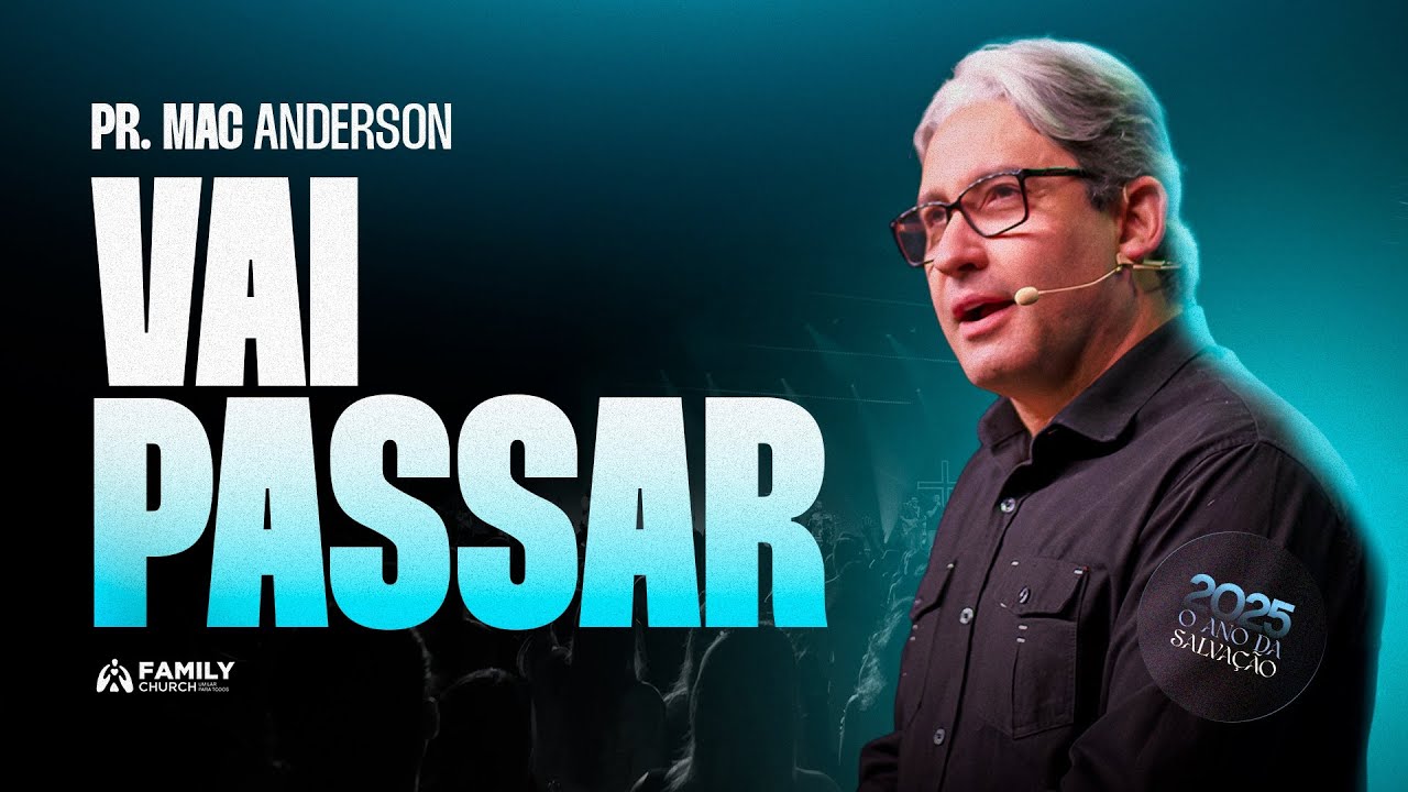 VAI PASSAR - PR. MAC ANDERSON