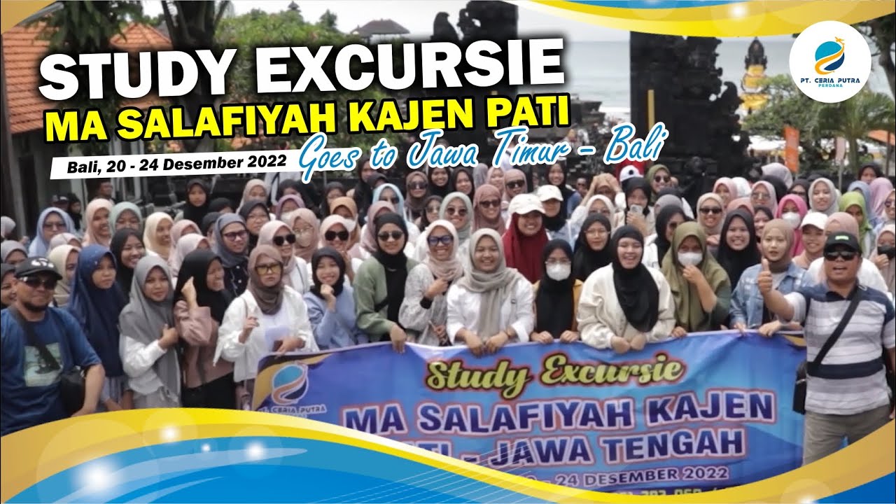 STUDIE EXCURSIE MA SALAFIYAH KAJEN PATI || GOES TO JAWA TIMUR DAN BALI || CERIA TOUR PATI