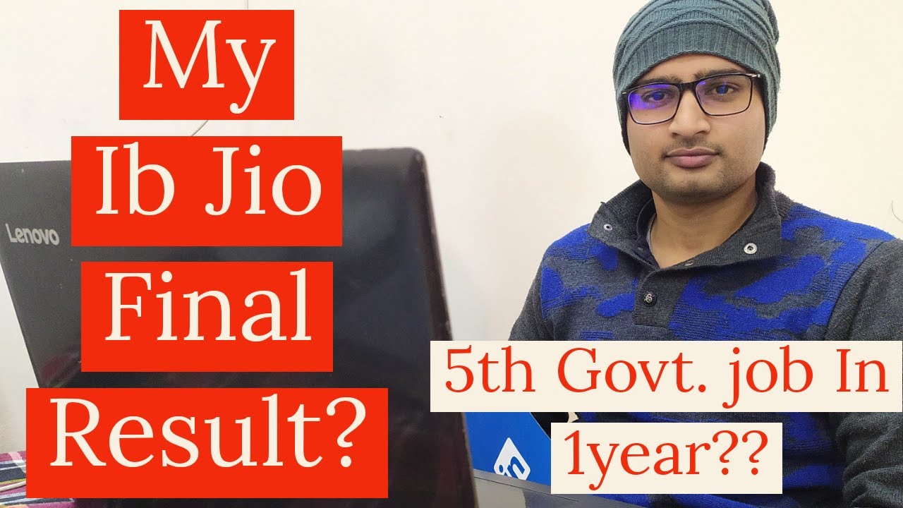 My IB JIO Final Result? Intelligence Bureau Result | Junior Intelligence Officer | UPSC WITH JATIN