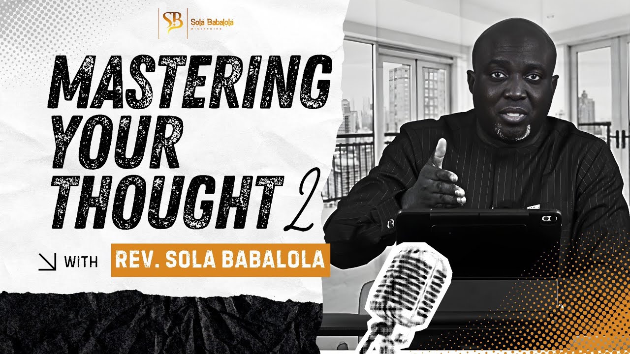 Mastering Your Thought (Part 2)