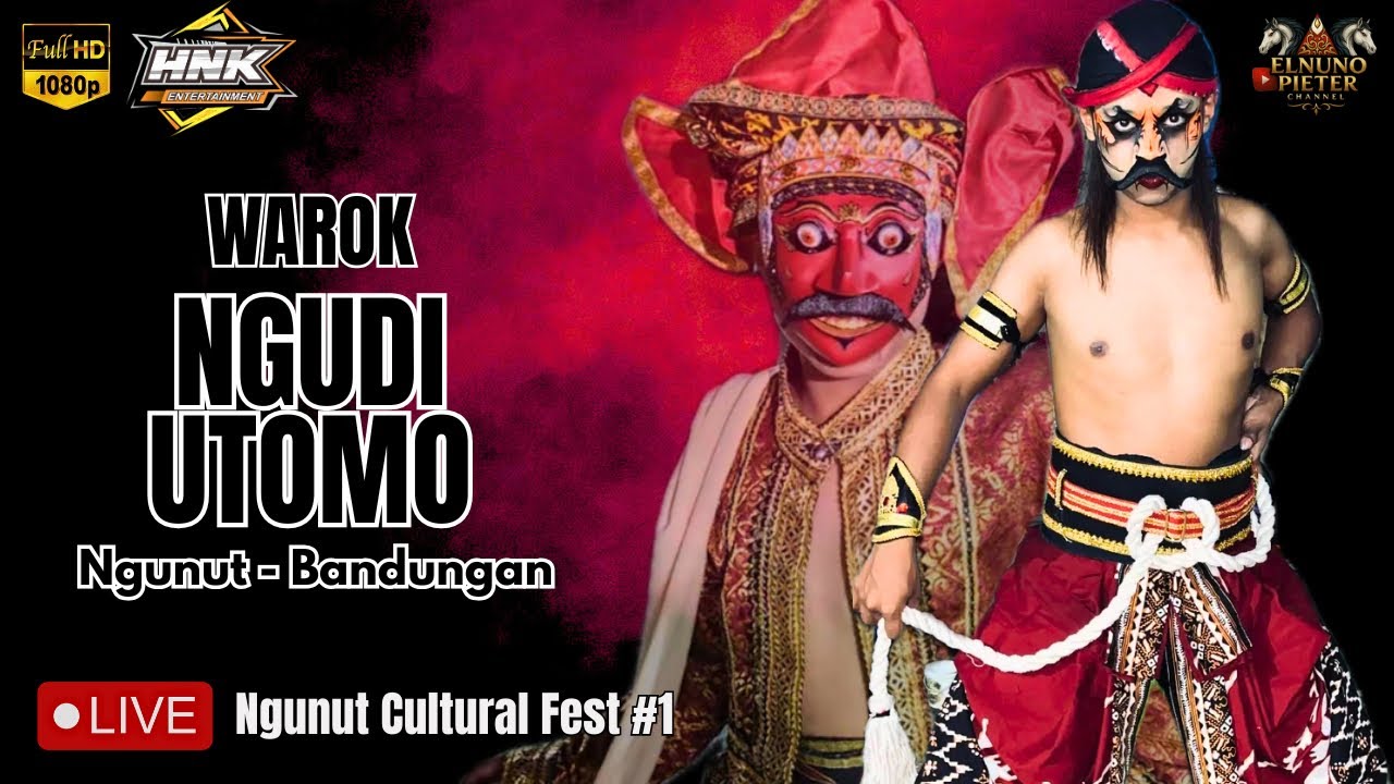 NGUNUT CULTURAL FEST !!! WAROK NGUDI UTOMO NGUNUT Live Ngunut Jetis Bandungan 