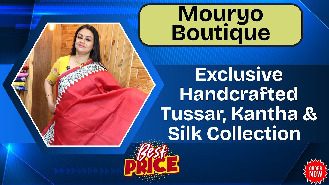 Exclusive Handcrafted Tussar, Kantha & Silk Collection | Mourya Boutique | Epi-23 | #shortsyoutube