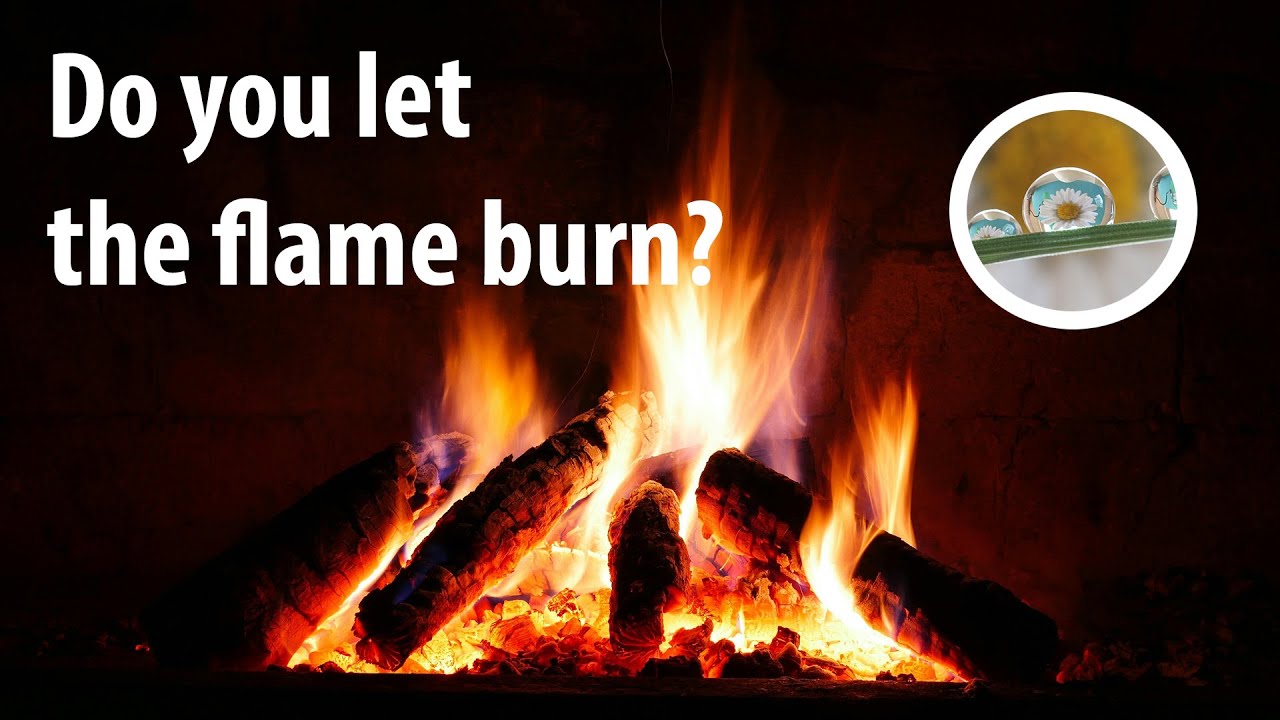 Make sure the fire in your faith life does not go out!