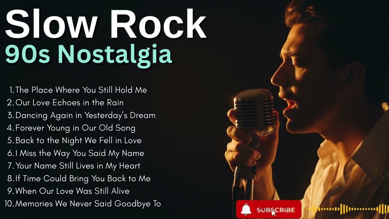 90s Slow Rock Playlist 🎧 Nostalgia Hits Everyone Loves