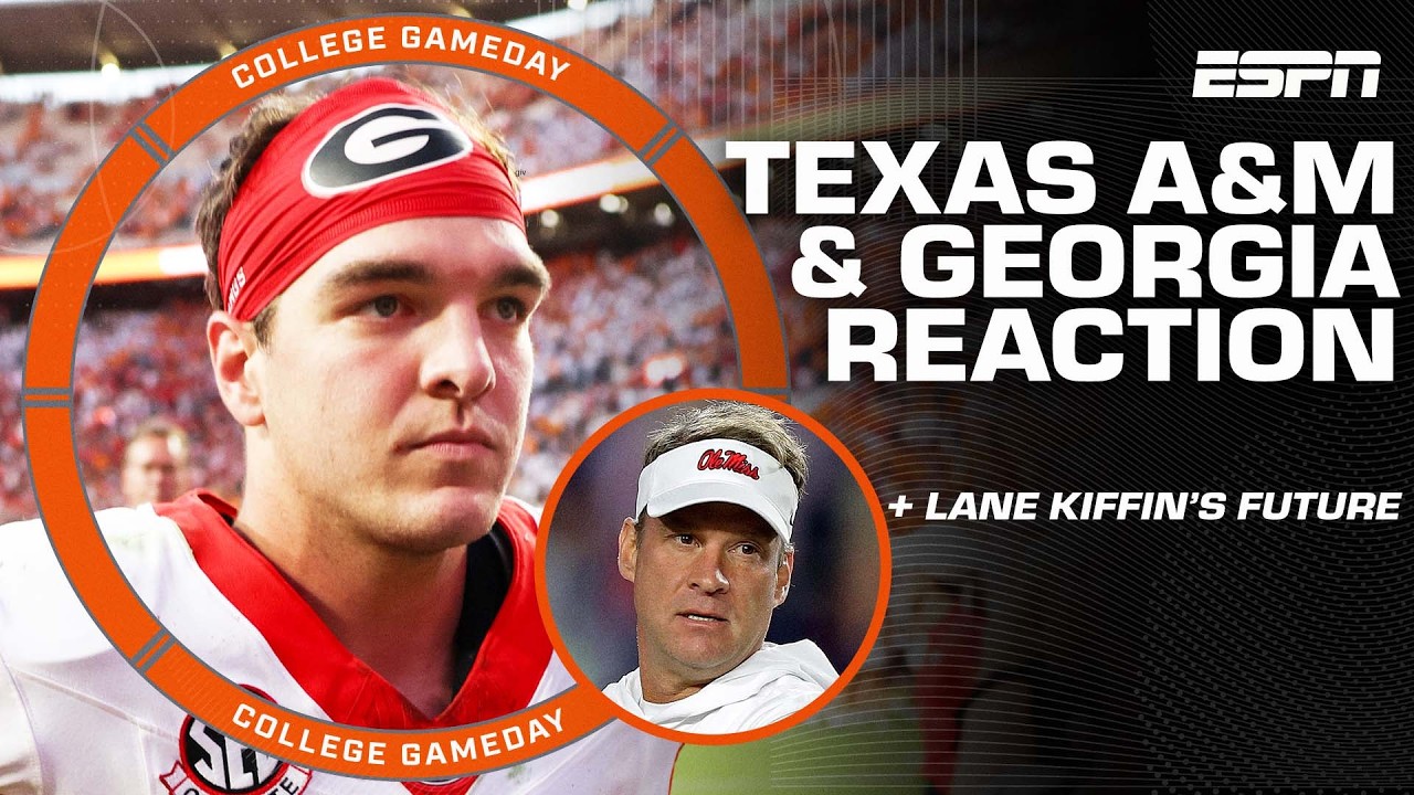 Texas A&M & Georgia takeaways + Lane Kiffin to make decision on Ole Miss future | College GameDay