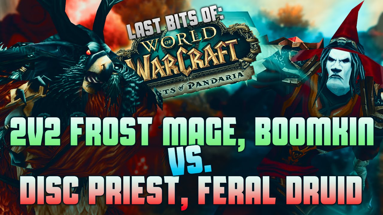 WoW Frost Mage PvP | 2v2 Frost Mage, Boomkin vs  Disc Priest, Feral! (Last bits of MoP Content!)