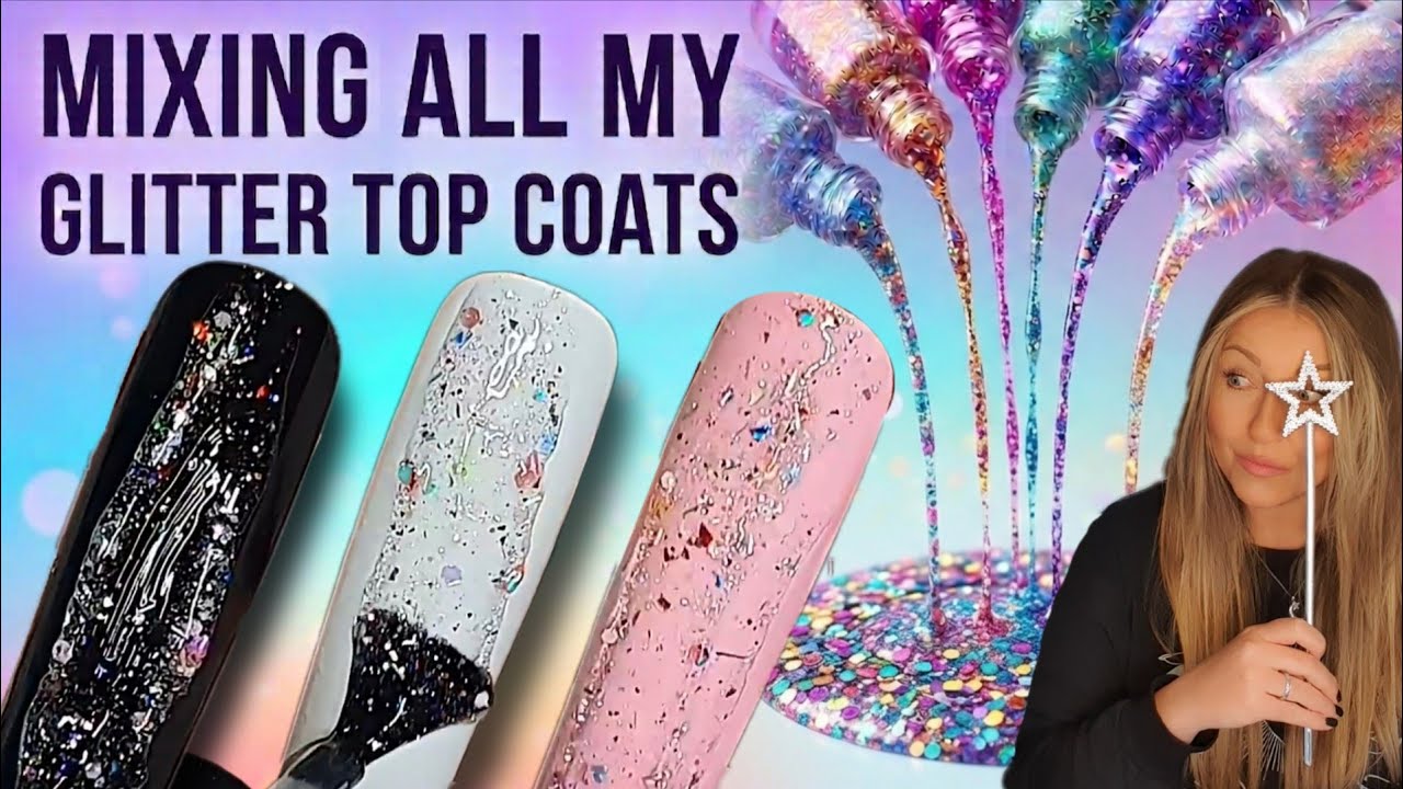 🧪 Mixing ALL My Glitter Top Coats Together! Making the ULTIMATE Gel Polish Topper!