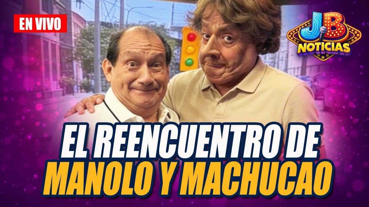 🔴 EN VIVO - EL REENCUENTRO DE MANOLO Y MACHUCAO | JB Noticias por Panamericana