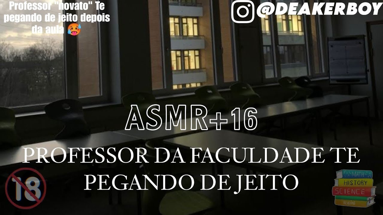 Asmr +16 -  O Professor 