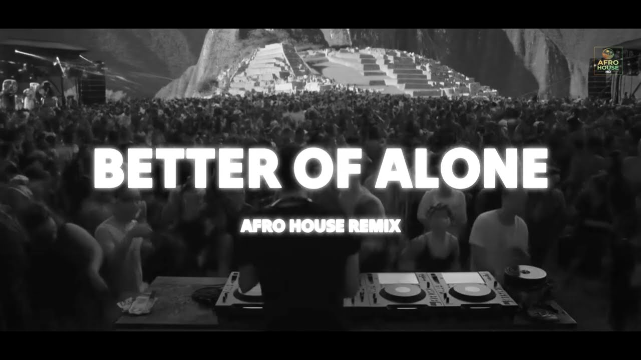 Alice Deejay - Better Off Alone🔥 (AFRO HOUSE REMIX 2026)
