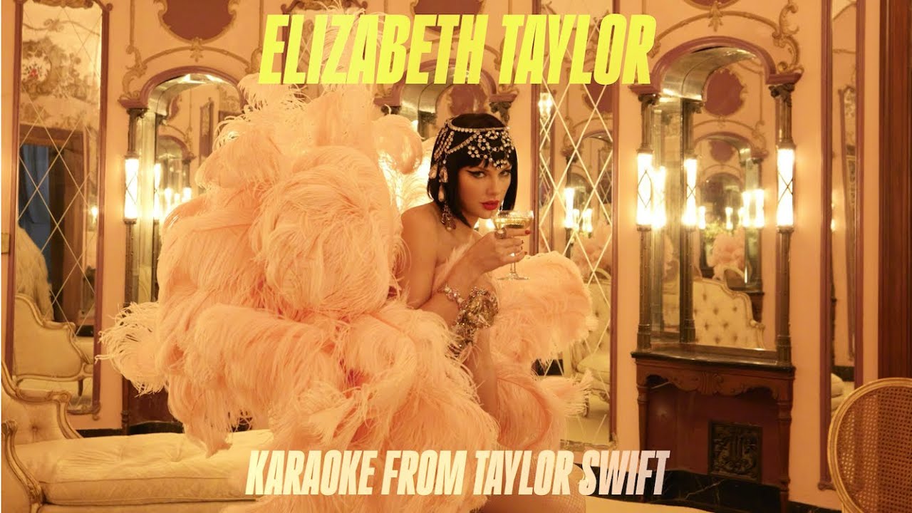 Elizabeth Taylor - Karaoke with Backing Vocals From Taylor Swift