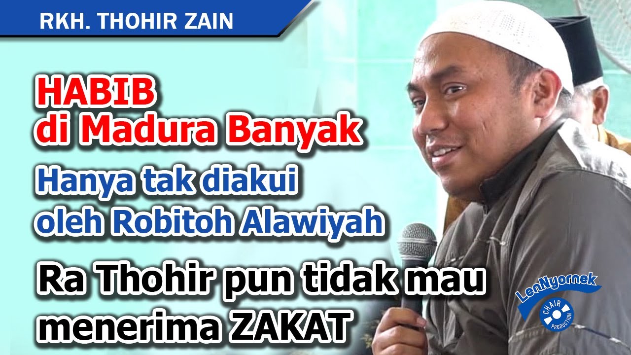 BANYAK HABIB DI MADURA, HANYA TAK DIAKUI OLEH ROBITHOH ALAWIYAH || RKH. Thohir Zain adalah HABIB