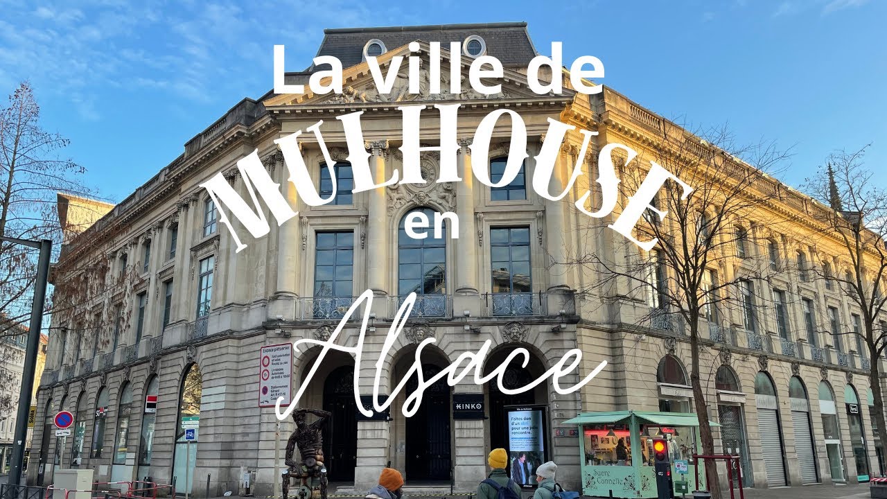 Mulhouse en Alsace France Tourisme