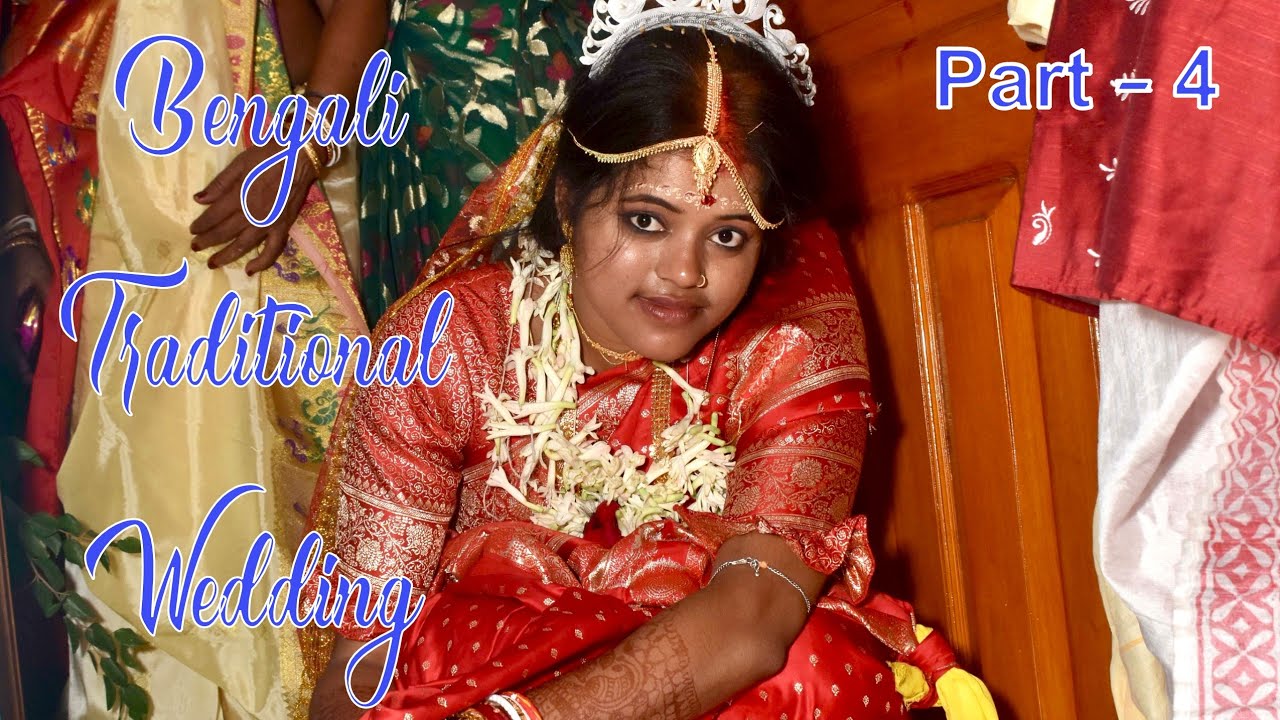 Suman ❤️ Moyna || Bengali Traditional Wedding Video || Part - 4 || 