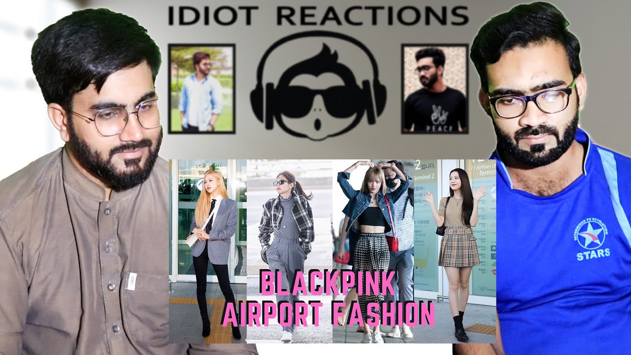 Pakistani Reaction on BLACKPINK Airport Fashion RANKING