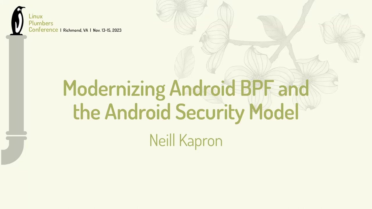 Modernizing Android BPF and the Android Security Model - Neill Kapron