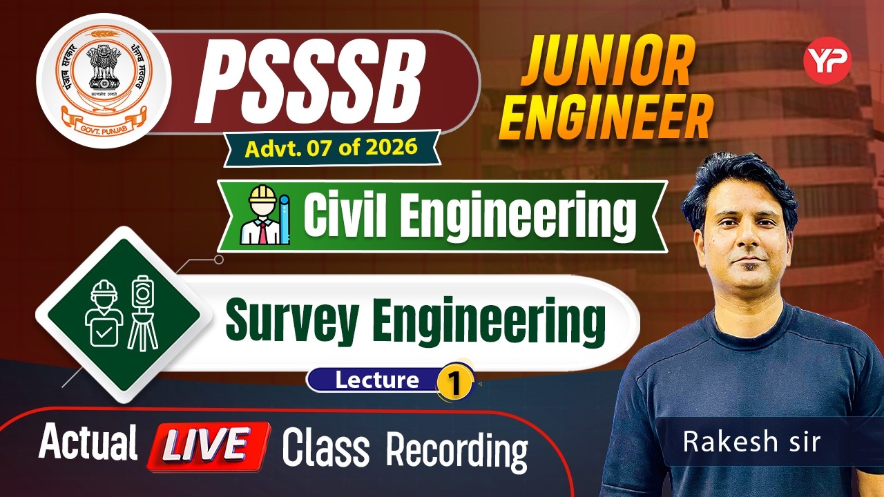 PSSSB JE Civil, Survey Engineering (L-1) | Actual live class recording 2026