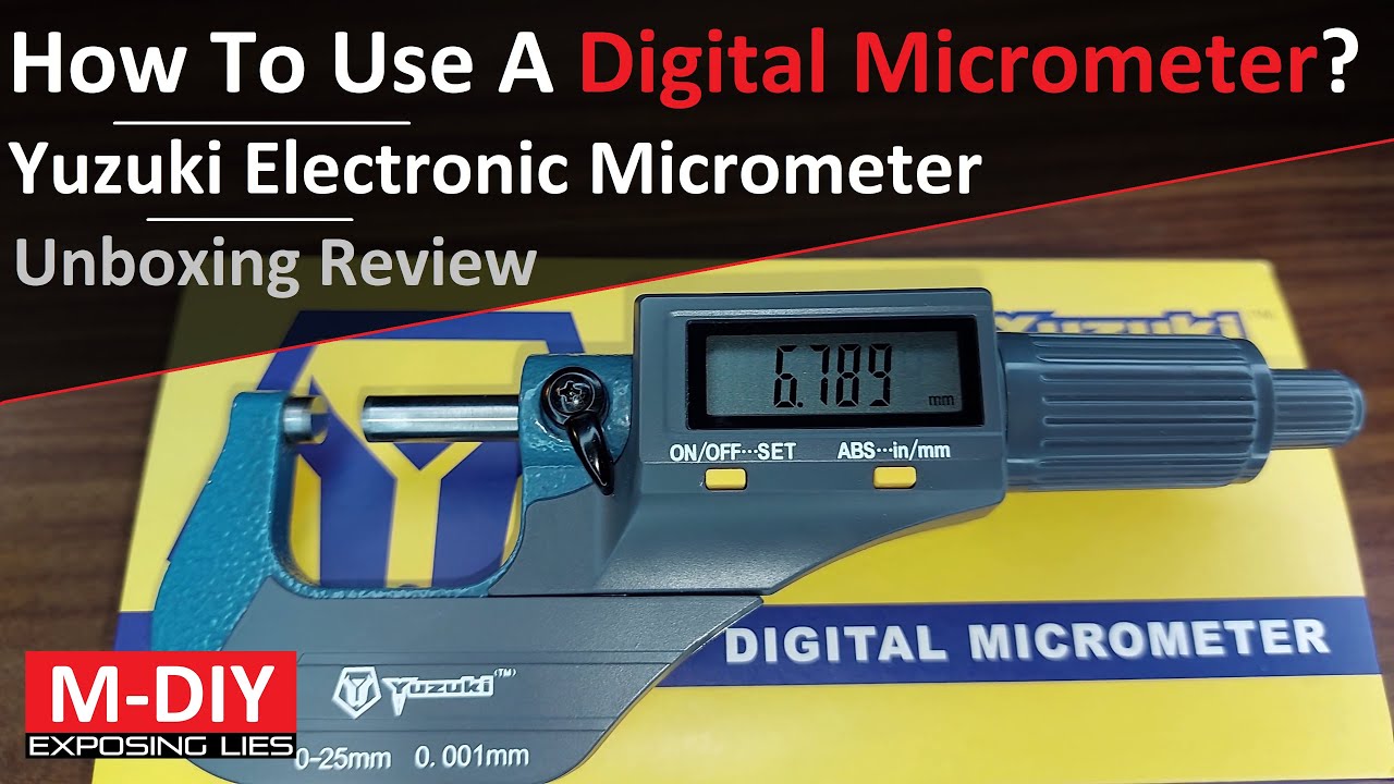 How To Use A Digital Micrometer? Yuzuki Electronic Micrometer (Unboxing Review)