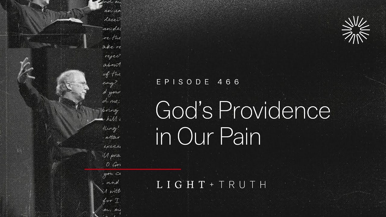 God’s Providence in Our Pain