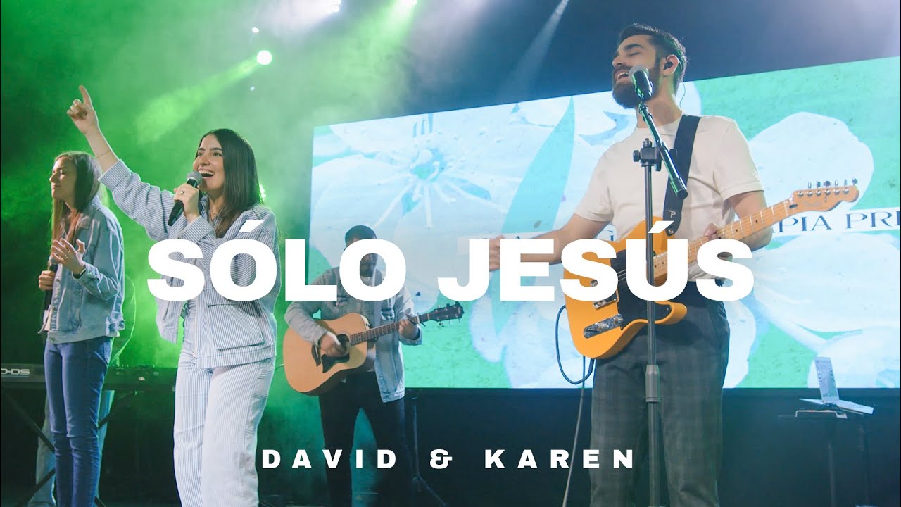 David & Karen - Solo Jesús (Video Oficial)
