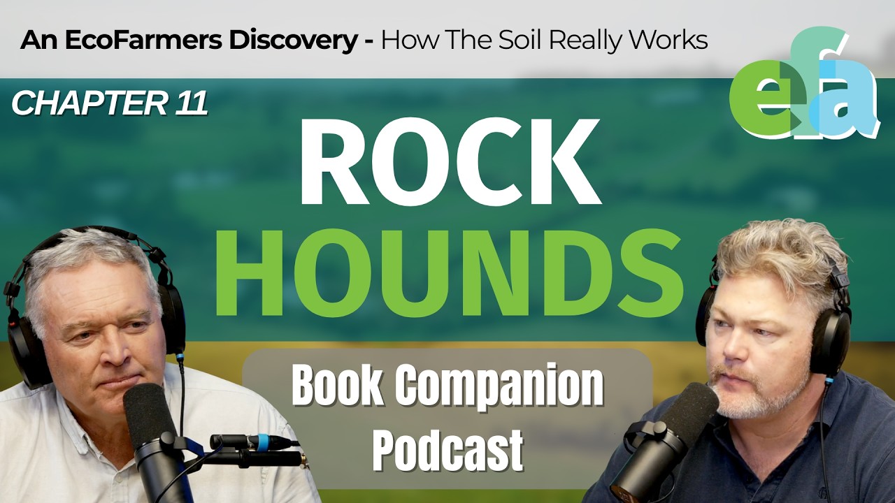 Chapter 11: Rock Hounds | An EcoFarmers Discovery Audiobook Companion Podcast