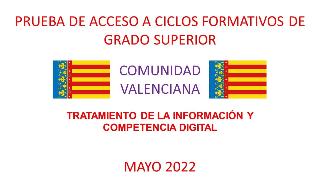 Prueba de acceso al grado Superior Informática, Mayo 2022, Comunidad Valenciana, examen resuelto.