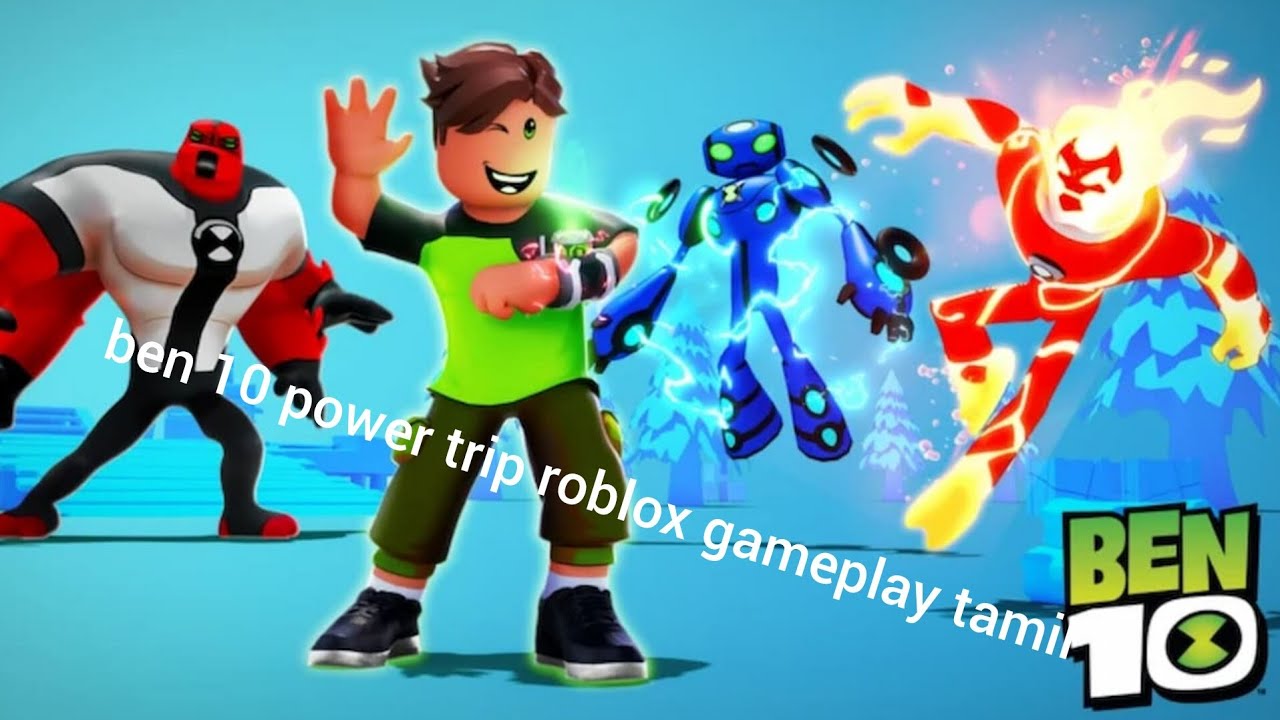 ben 10 power trip roblox gameplay tamil