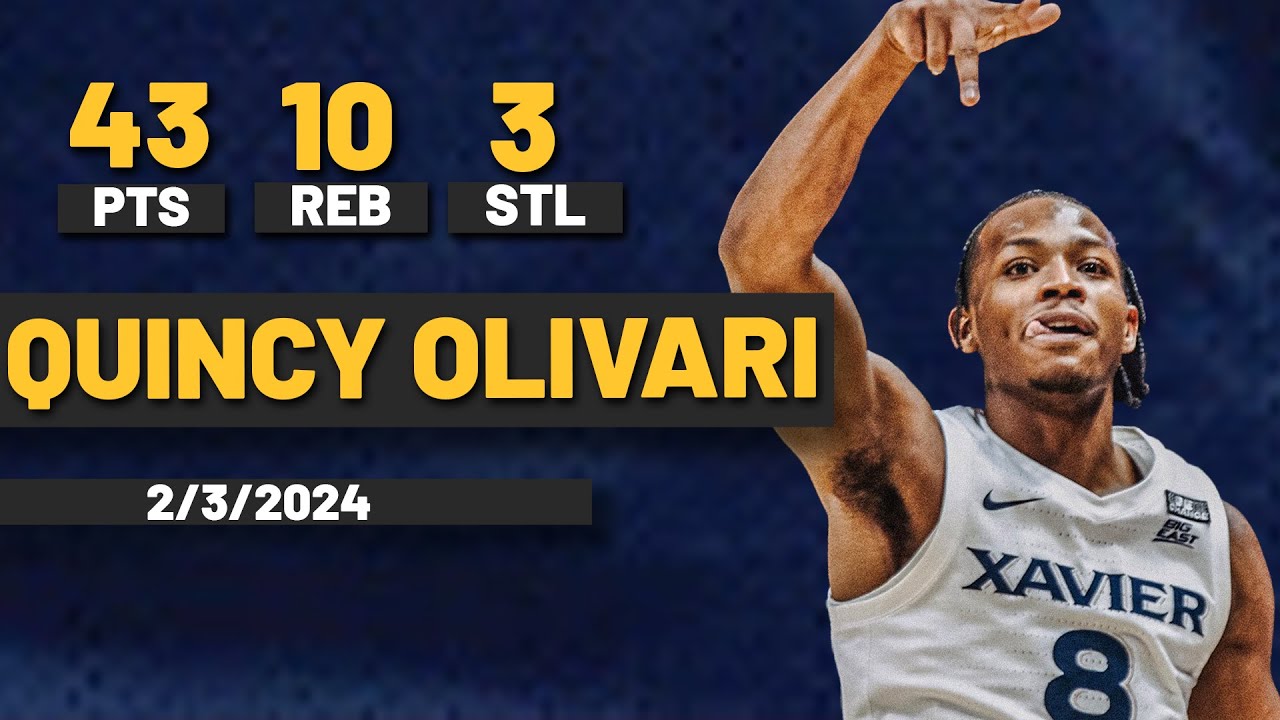 Quincy Olivari Xavier Musketeers Career High 43 PTS 10 REB 3 STL  vs DePaul Blue Demons