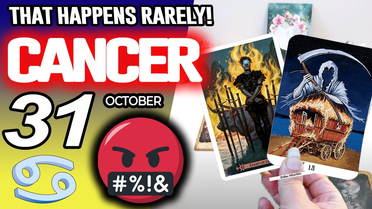 Cancer ♋SOMETHING STRONG IS COMING🤬THAT HAPPENS RARELY❗️😱 horoscope for today OCTOBER 31 2025 ♋