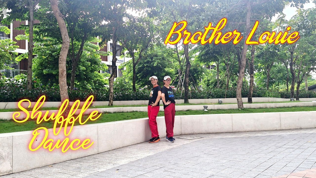 Brother Louie _ Modern talking_nhảy shuffle dance bđ Nguyễn hiền