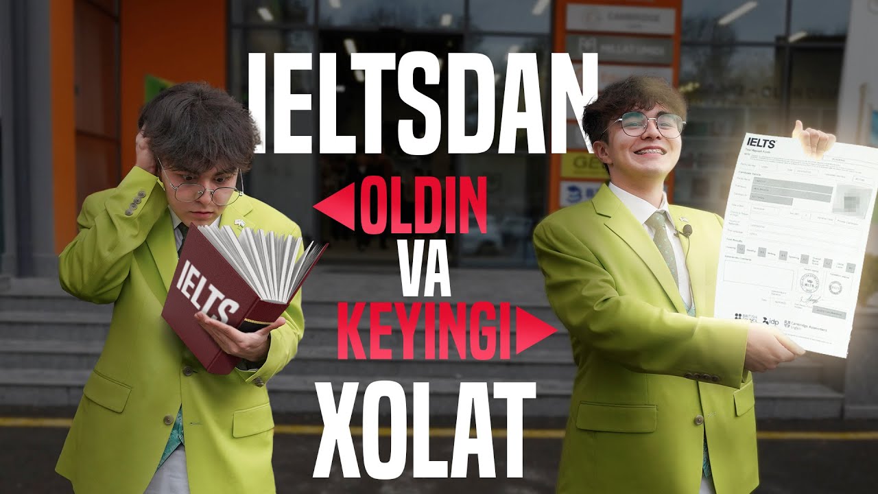 IELTSDAN OLDIN VA KEYINGI XOLAT | EXAM LIFE