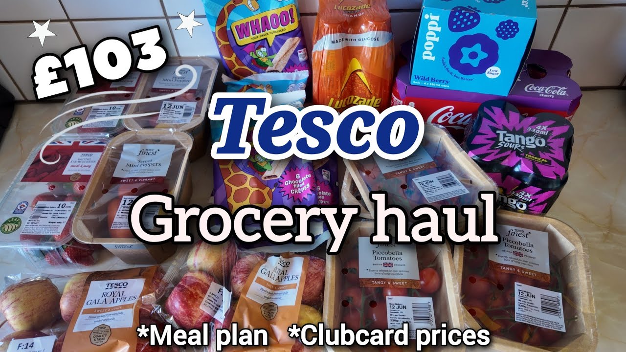 Tesco grocery haul ● &pound;100 shop ● Family of four ● Meal plan ● Clubcard prices