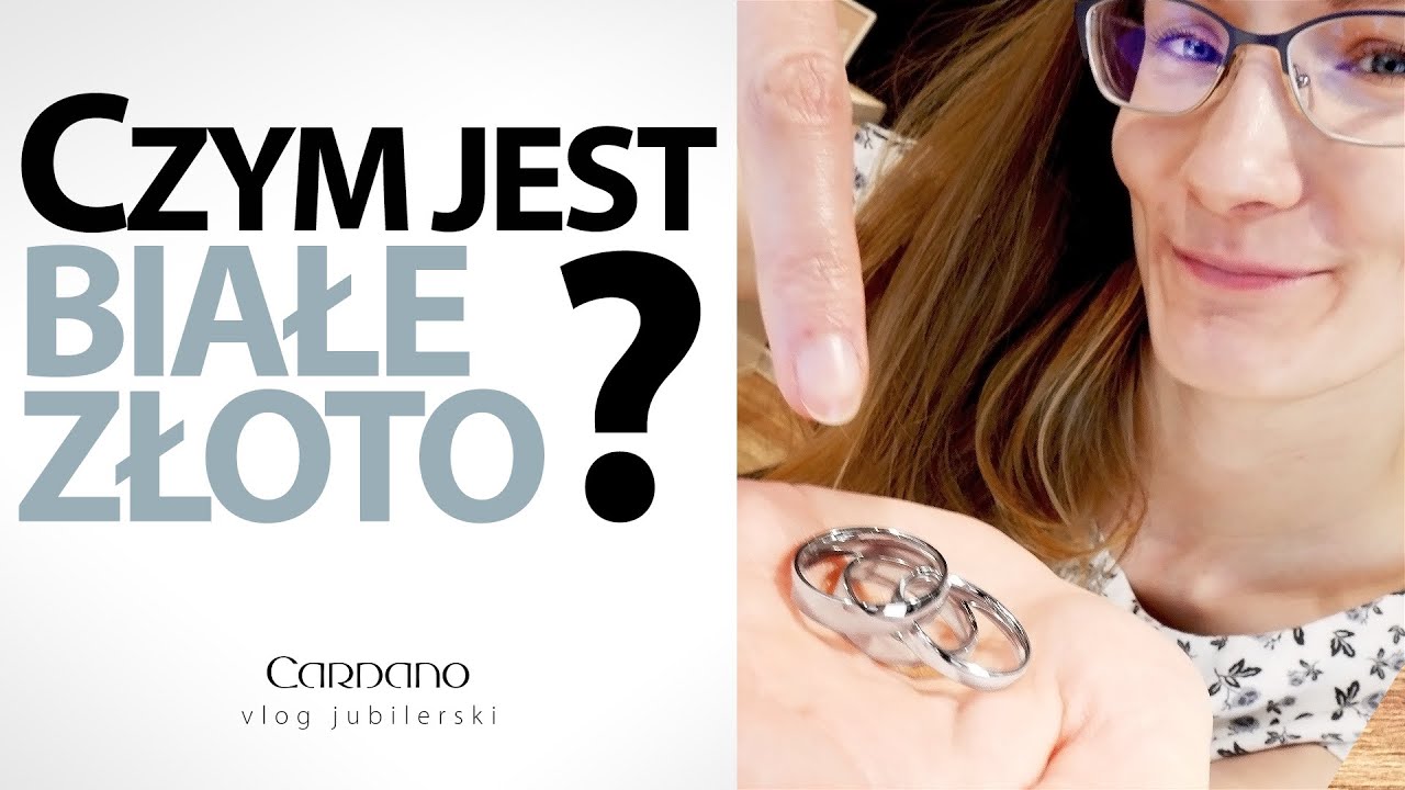 CZYM JEST BIAŁE ZŁOTO? Które białe złoto jest najlepsze?
