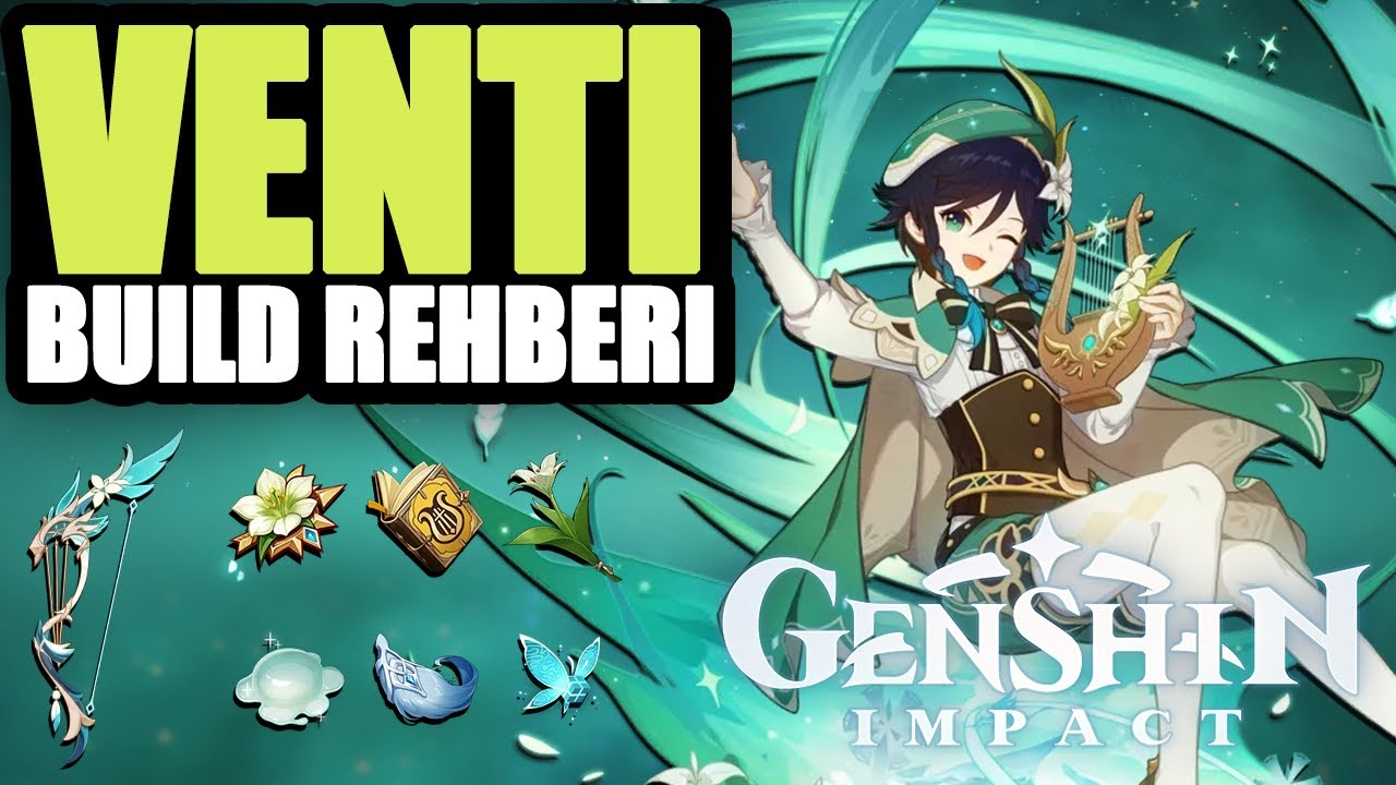 GEREKLİ TÜM MALZEMELER - VENTI TEMEL BUILD REHBERİ | Genshin Impact Türkçe Rehber