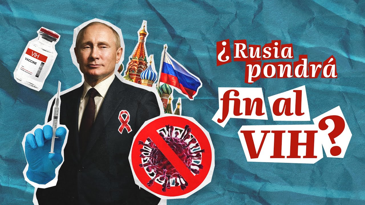 ¿Rusia pondrá fin al VIH?