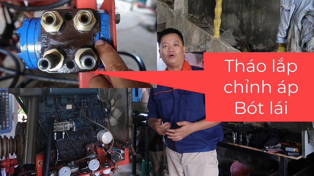 Tháo lắp cân chỉnh Bót trợ lái thủy lực máy Kéo Kubota Yanmar John Deere